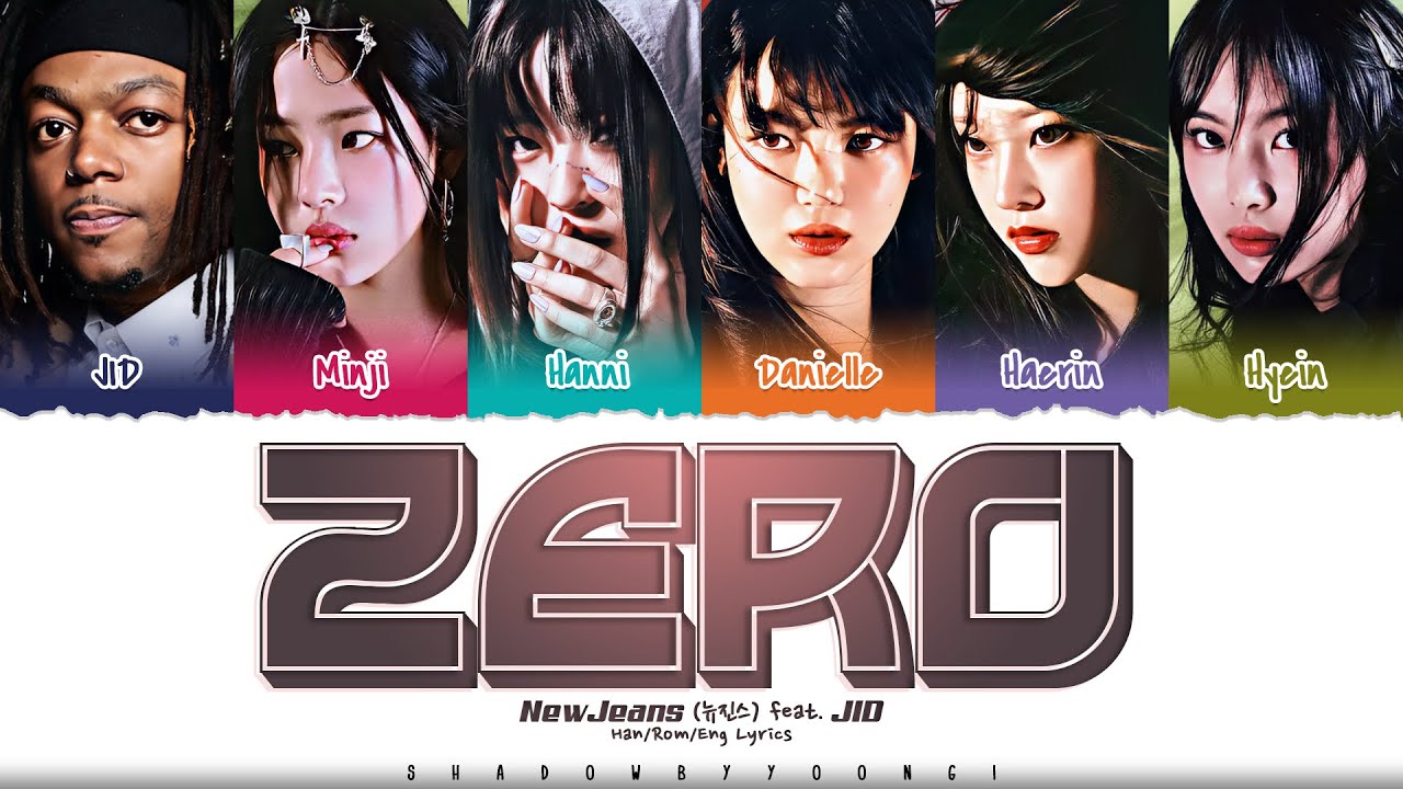NewJeans 'Zero (J.I.D. Remix)' Lyrics [Color Coded Han_Rom_Eng] | ShadowByYoongi