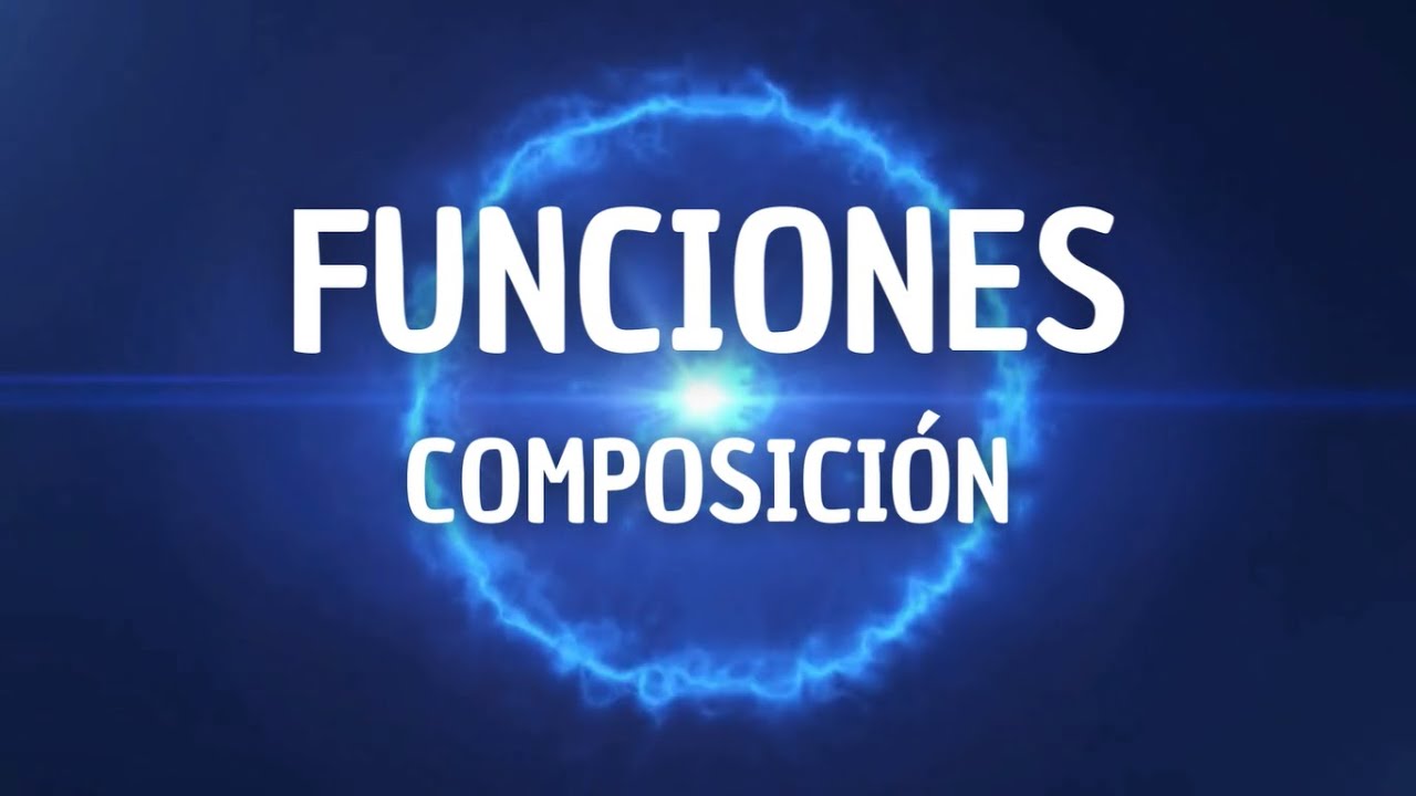 Funciones - Composición de funciones