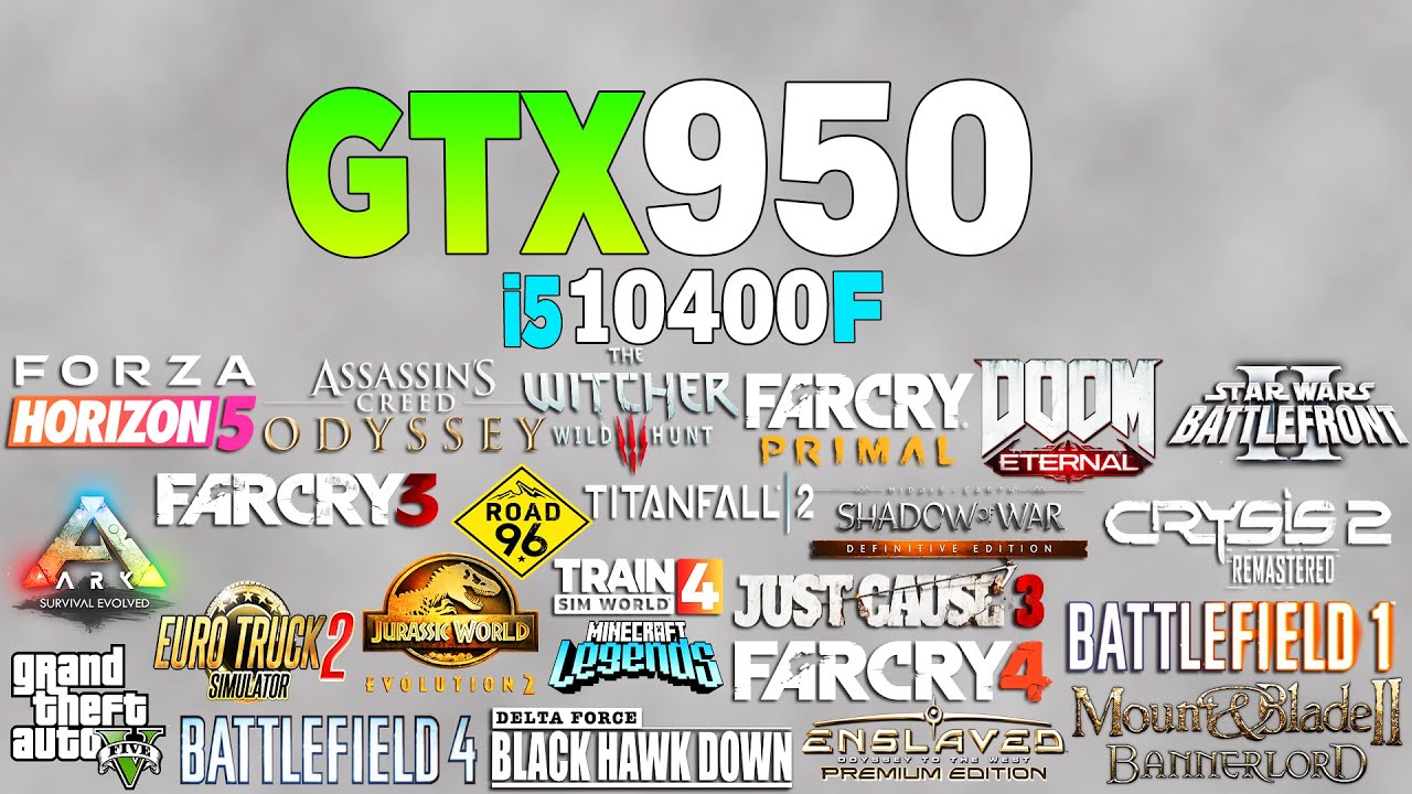 GTX 950 + İ5 10400F - Test in 31 Games