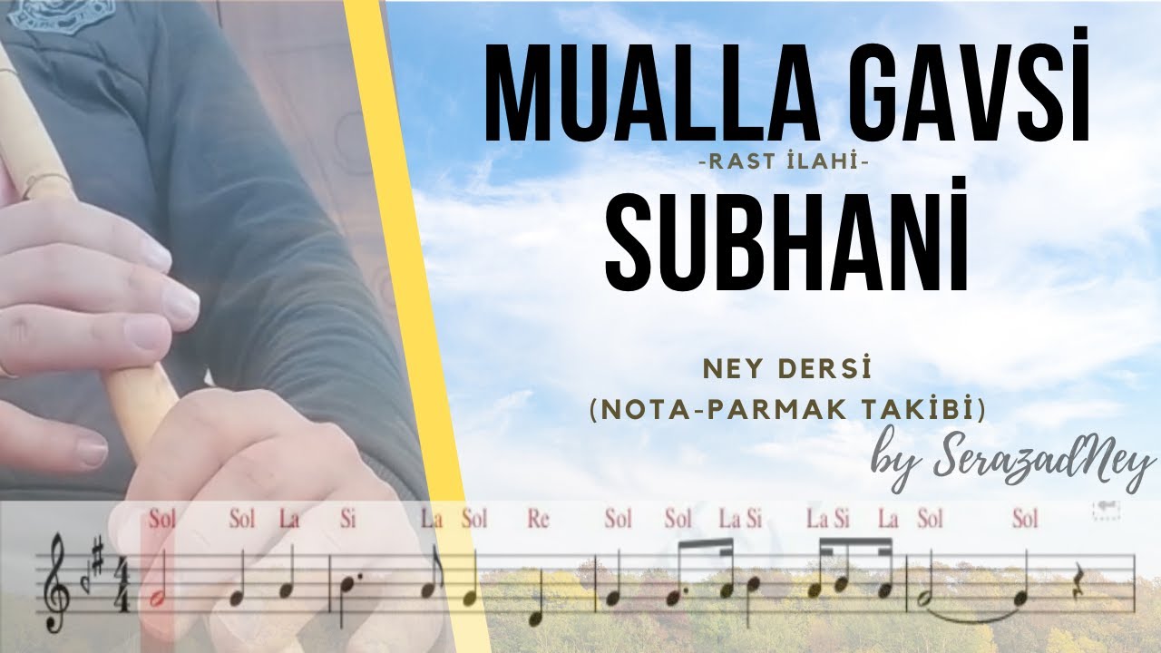 Ney Dersi 18.1- Mualla Gavsi Sübhani | Rast Şuğul | Solfej/İcra (notalı-parmak takibi ile)