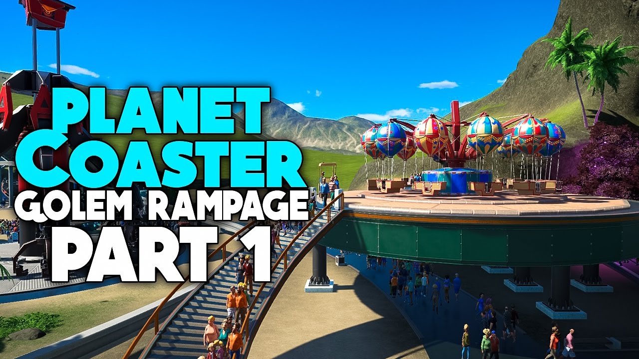 Golem RAMPAGE | Planet Coaster Gameplay Part 1 [Career Mode]