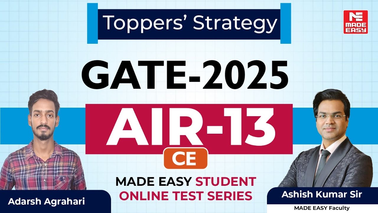 GATE 2025 | AIR-13 | Civil Engineering | Adarsh Agrahari | Toppers' Talk | MADE EASY