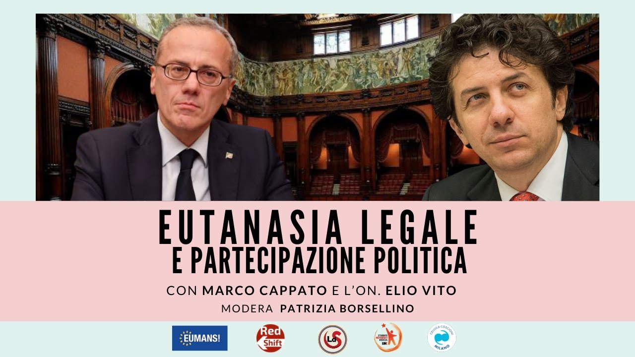 Eutanasia Legale - con Marco Cappato ed Elio Vito