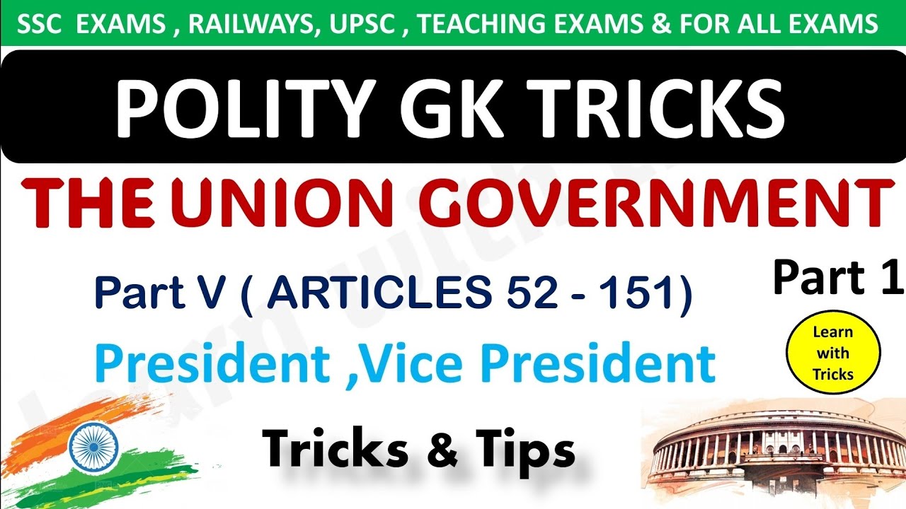 Part 5: The Union, Polity GK Tricks 🌝|| Indian Polity