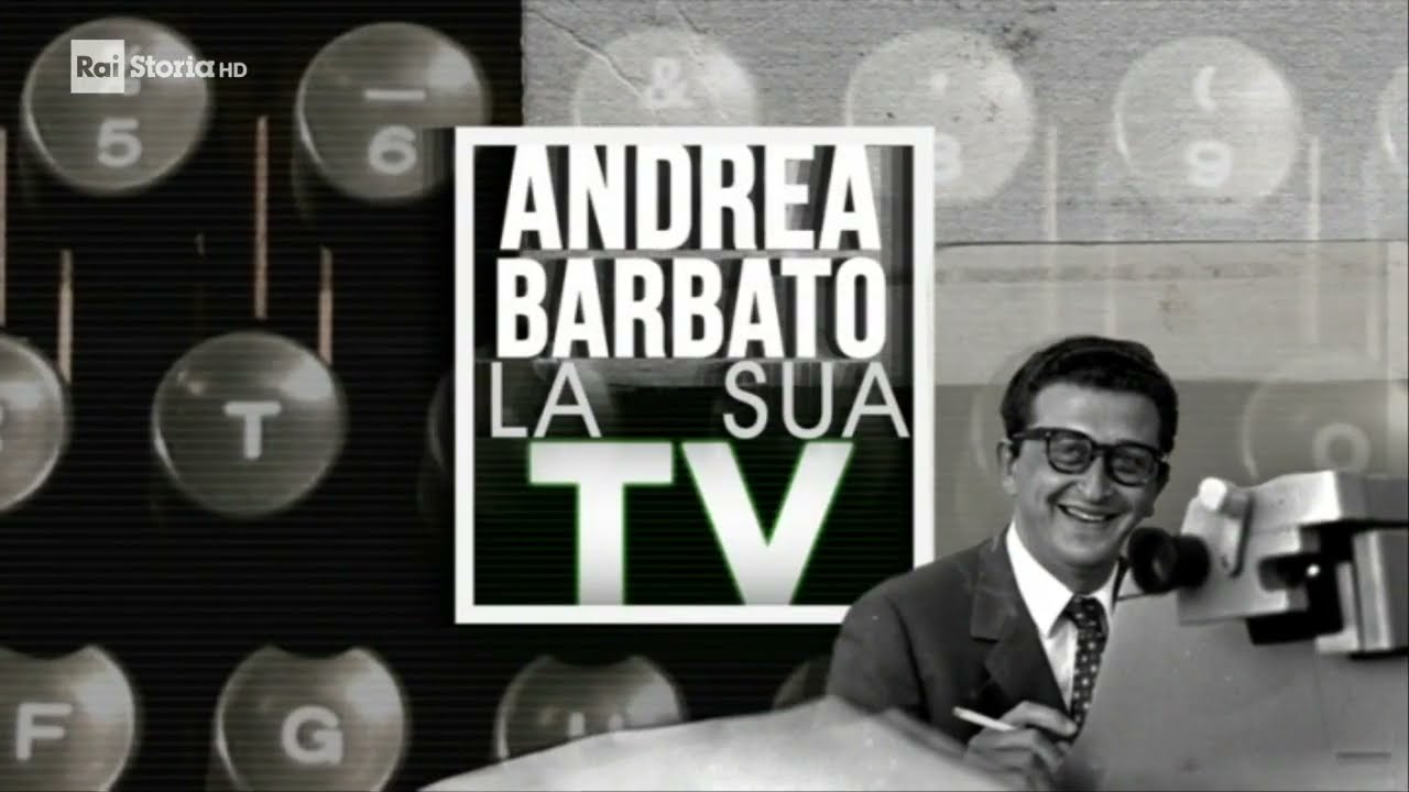 Andrea Barbato: la sua TV