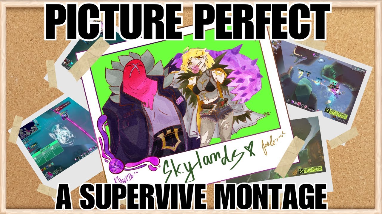 Picture Perfect - A SUPERVIVE Montage