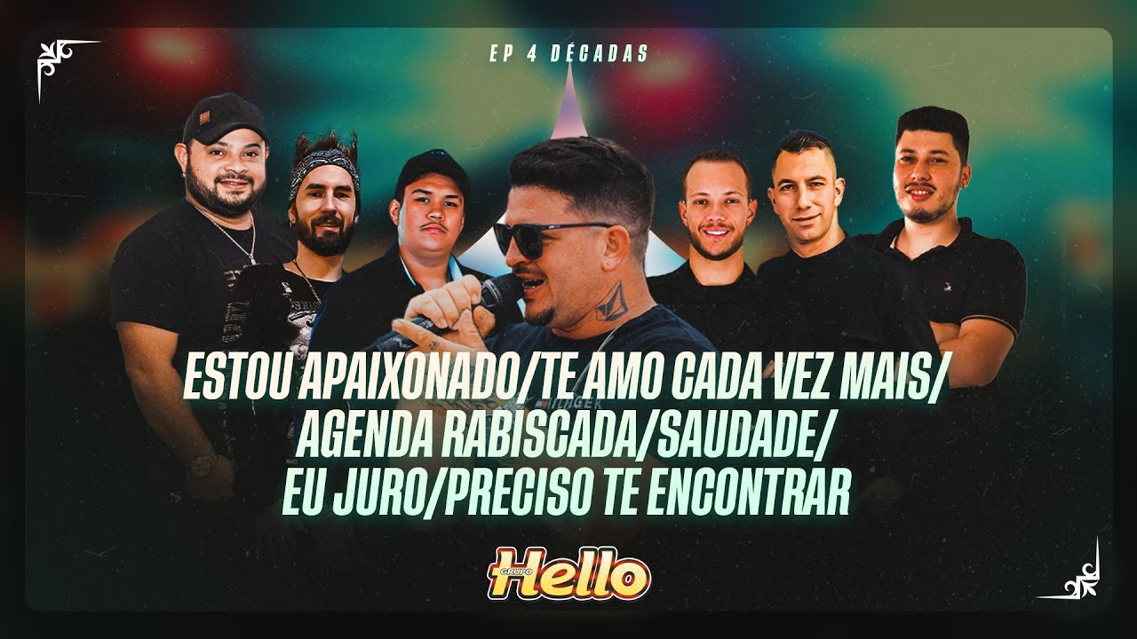 GRUPO HELLO - ESTOU APAIXONADO/TE AMO CADA VEZ MAIS bloco (DVD 4 DÉCADAS)