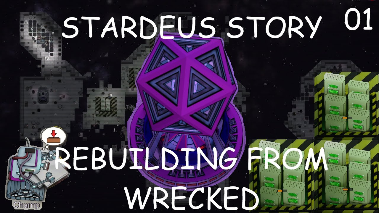 Rebuilding from Wrecked | Stardeus Story v1 | Episode 01