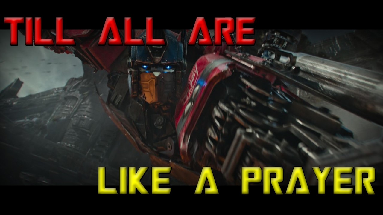 Till All Are Like A Prayer (Transformers x Deadpool Mashup)