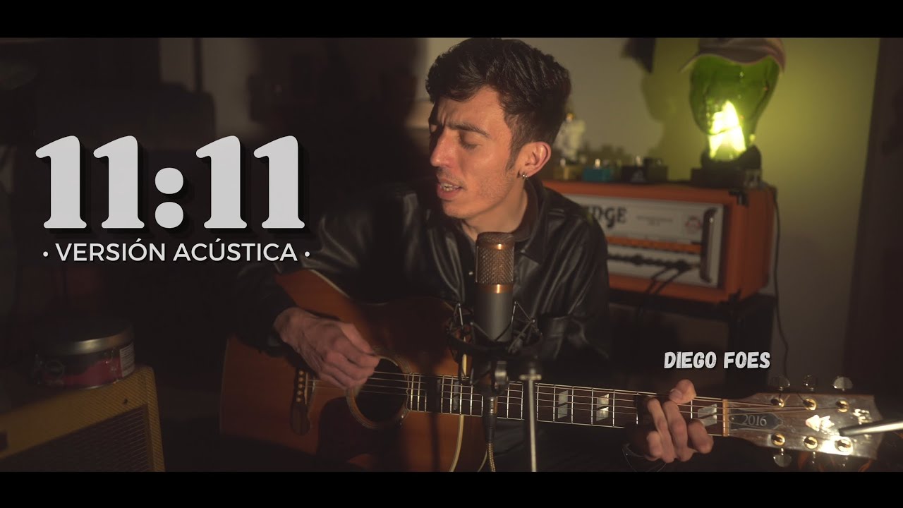 Diego Foes - 11:11 (Versión Acústica)