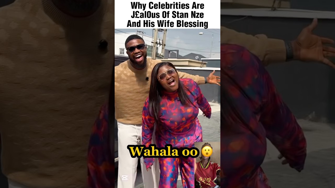 Reasons Why Celebrities Are J&pound;al0us Of Stan Nze And His Wife. #shorts