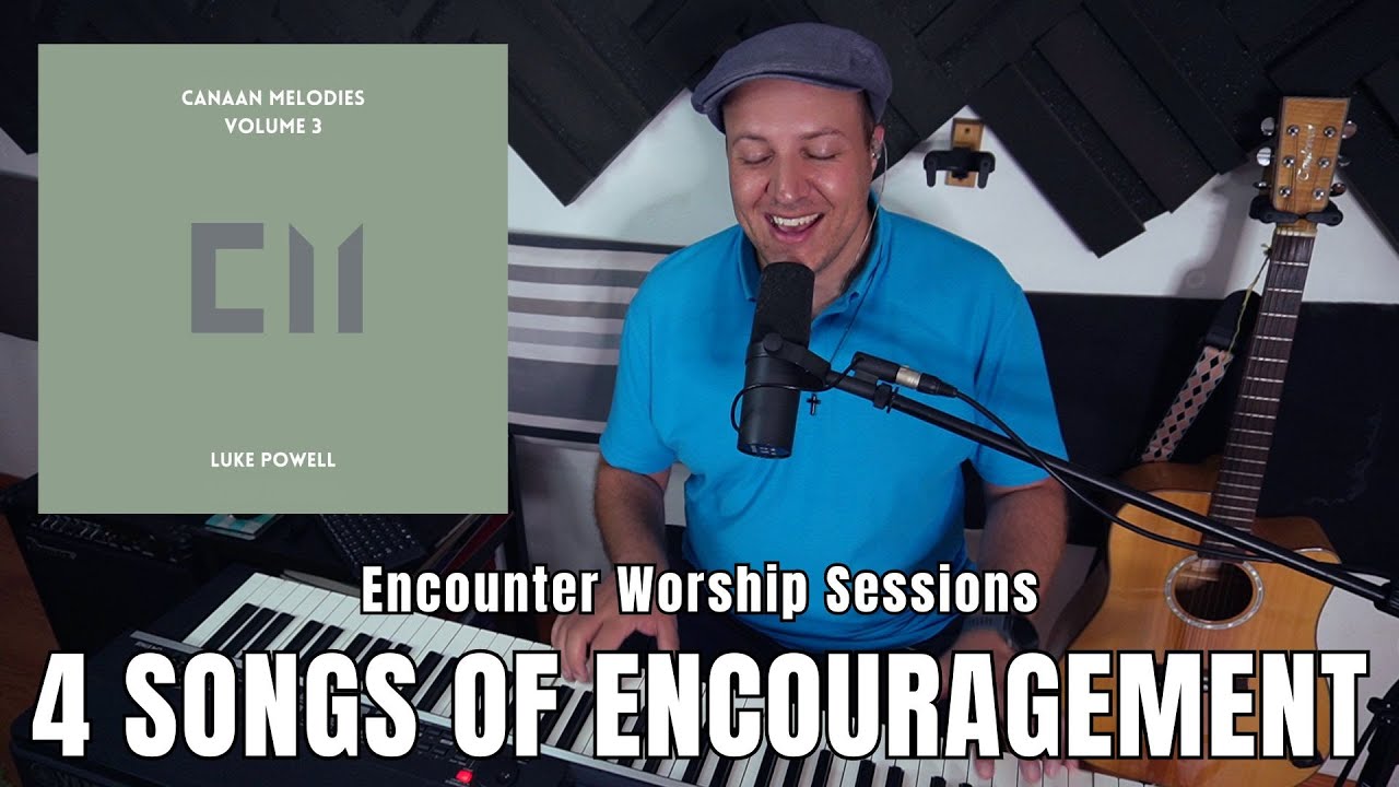 Songs of Encouragement | Canaan Melodies Vol. 3 | Encounter Worship Sessions
