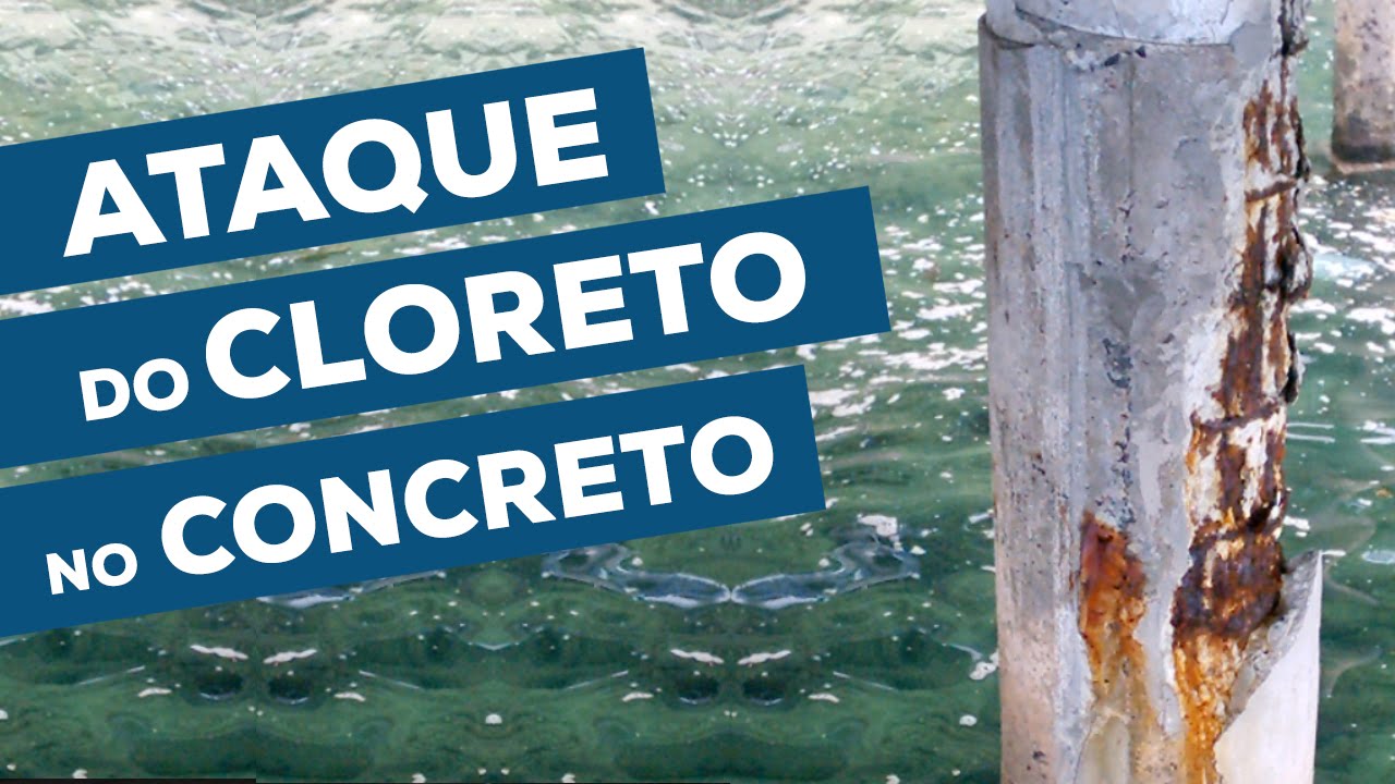 Ataque por Cloreto no aço do Concreto Armado
