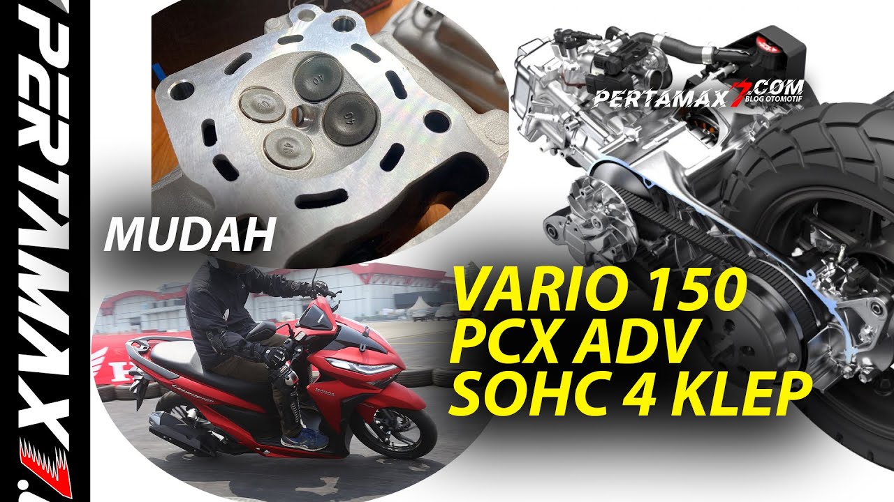 Modifikasi Honda Vario 150 PCX ADX SOHC 4 Klep Semakin Mudah Pakai Head Cylinder Moto1 Racing 🛵