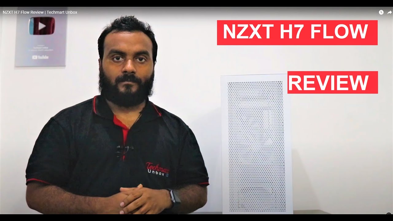NZXT H7 Flow Review | Techmart Unbox