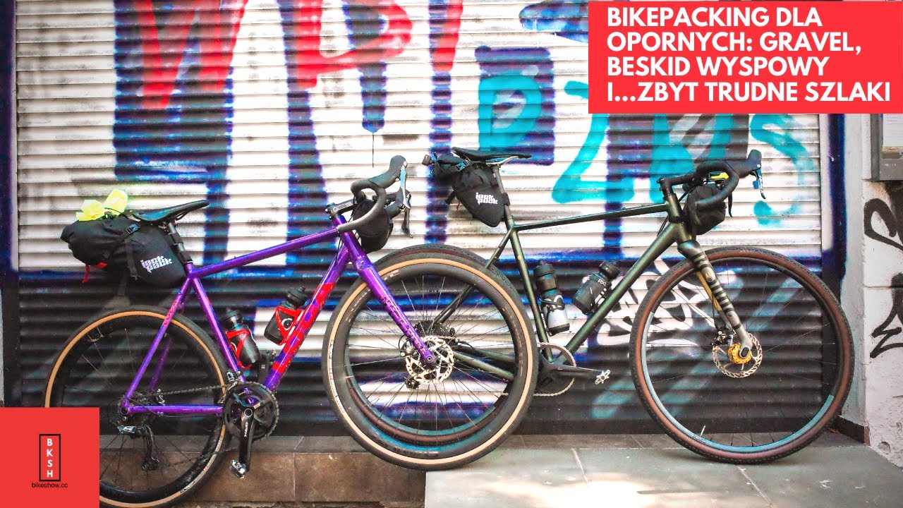 Bikepacking dla opornych, czyli gravel, Beskid Wyspowy i...zbyt trudne szlaki - część 1