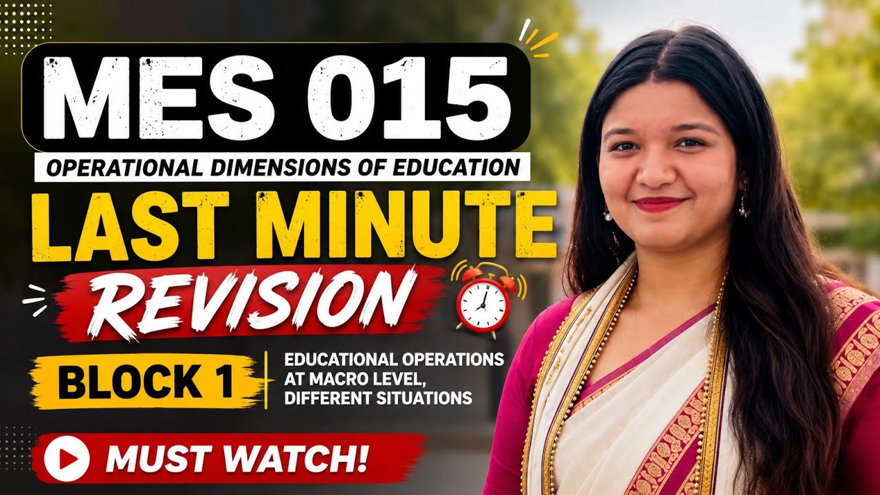 Educational Operations at Macro Level MES015 | IGNOU | Operational Dimensions of Education #ignou