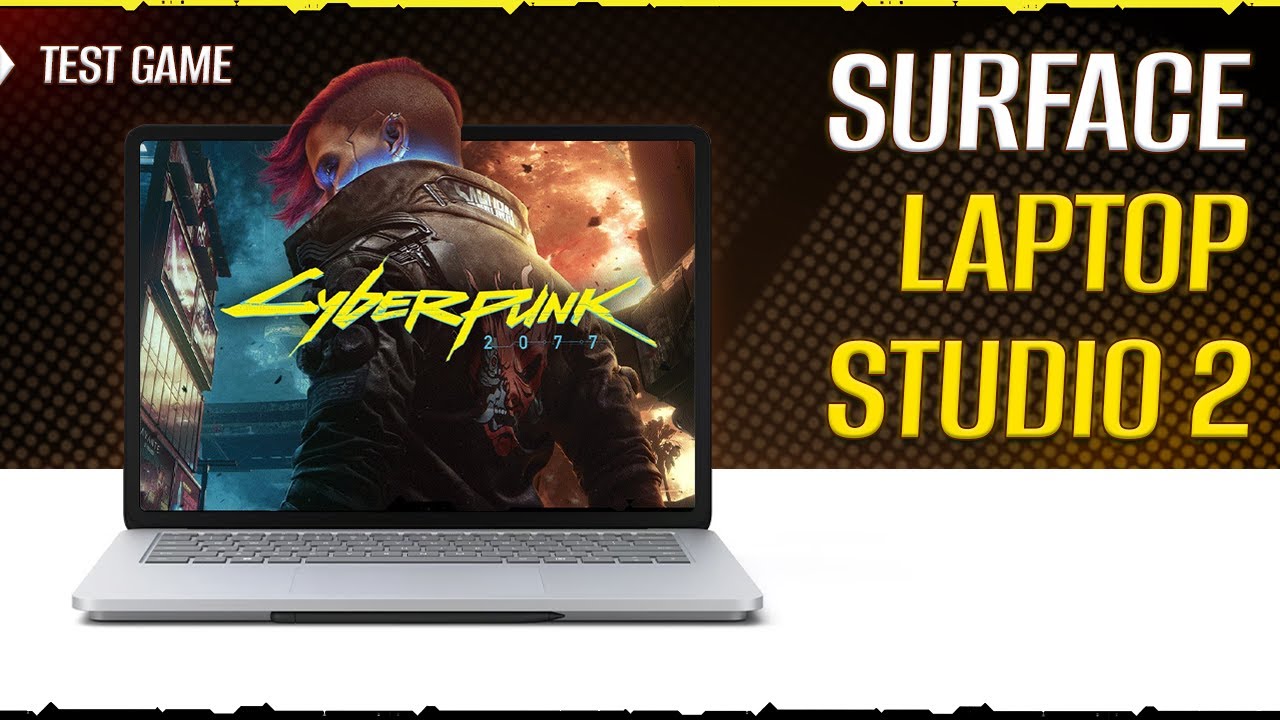 Surface Laptop Studio 2 / Cyberpunk 2077