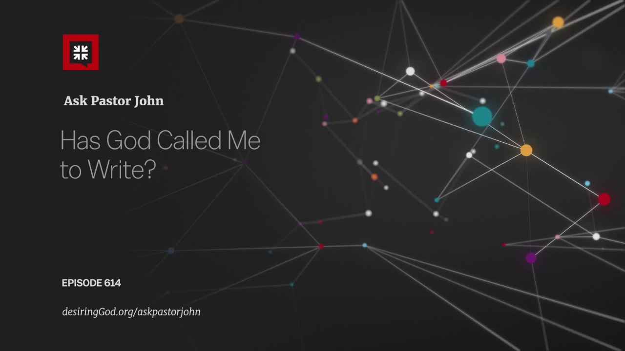 Has God Called Me to Write?