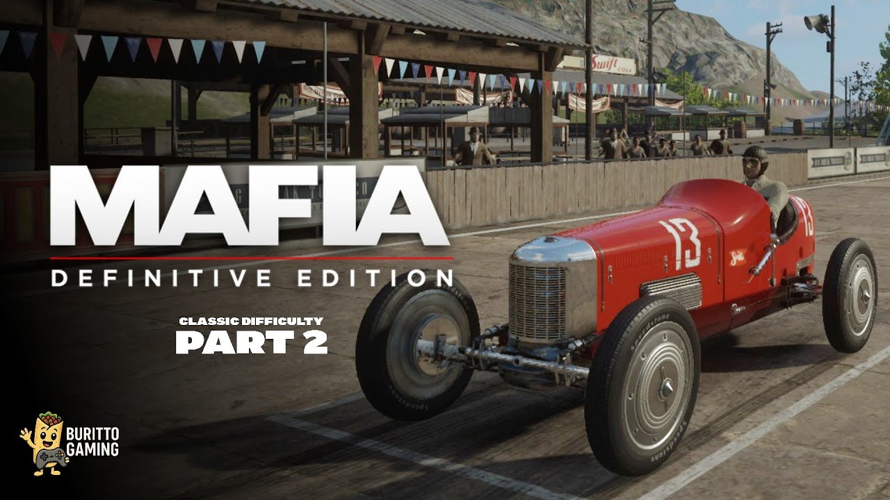 Mafia Definitive Edition: Part 2 (Classic Difficulty) - The Big Race
