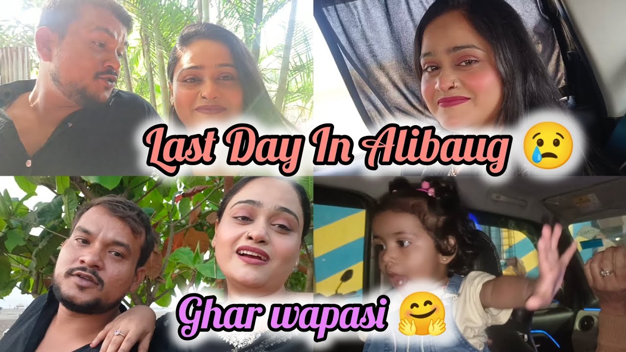 Last Day In Alibaug 😢|Sharukh Ne Diye Sabko task😂|Ghar Wapsi🥺|