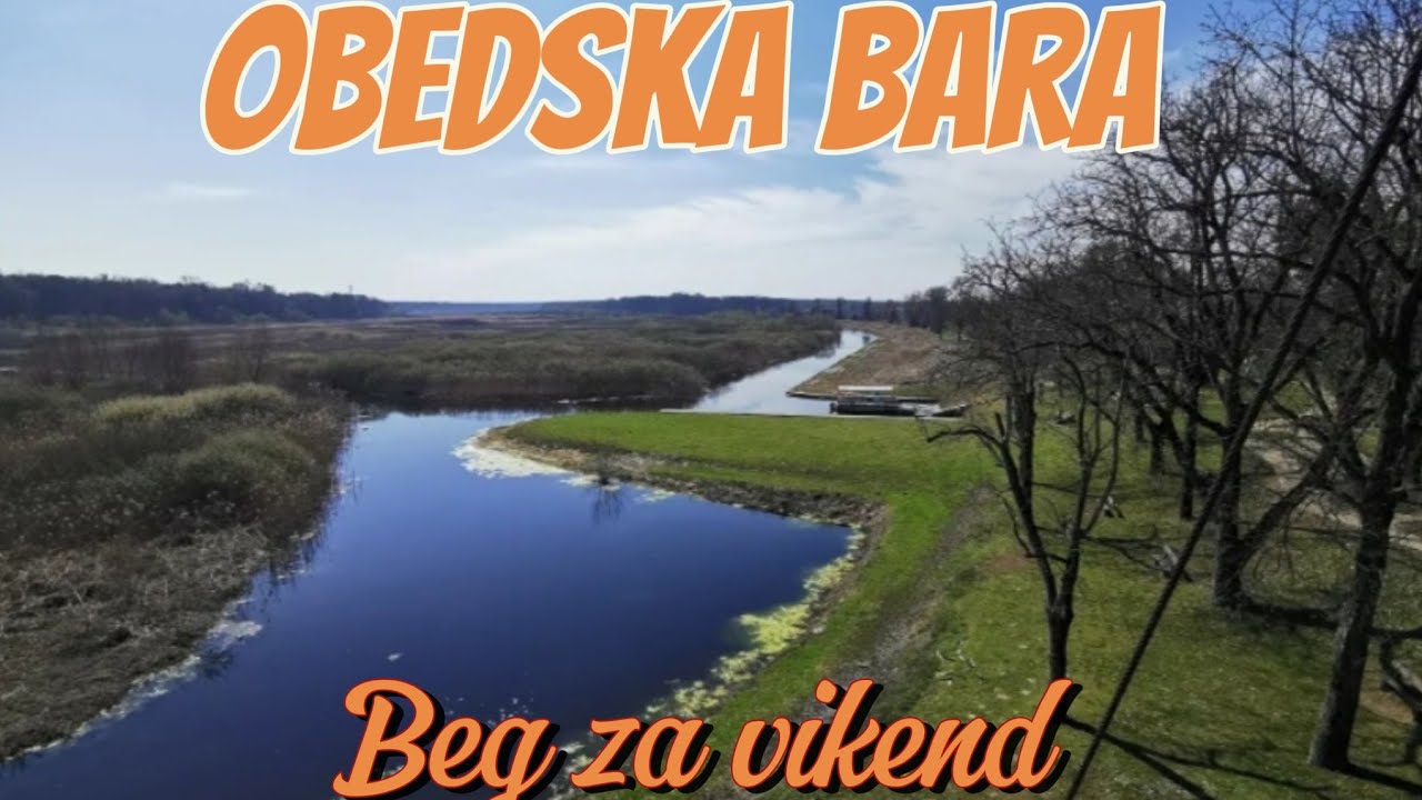 OBEDSKA BARA - Beg za vikend