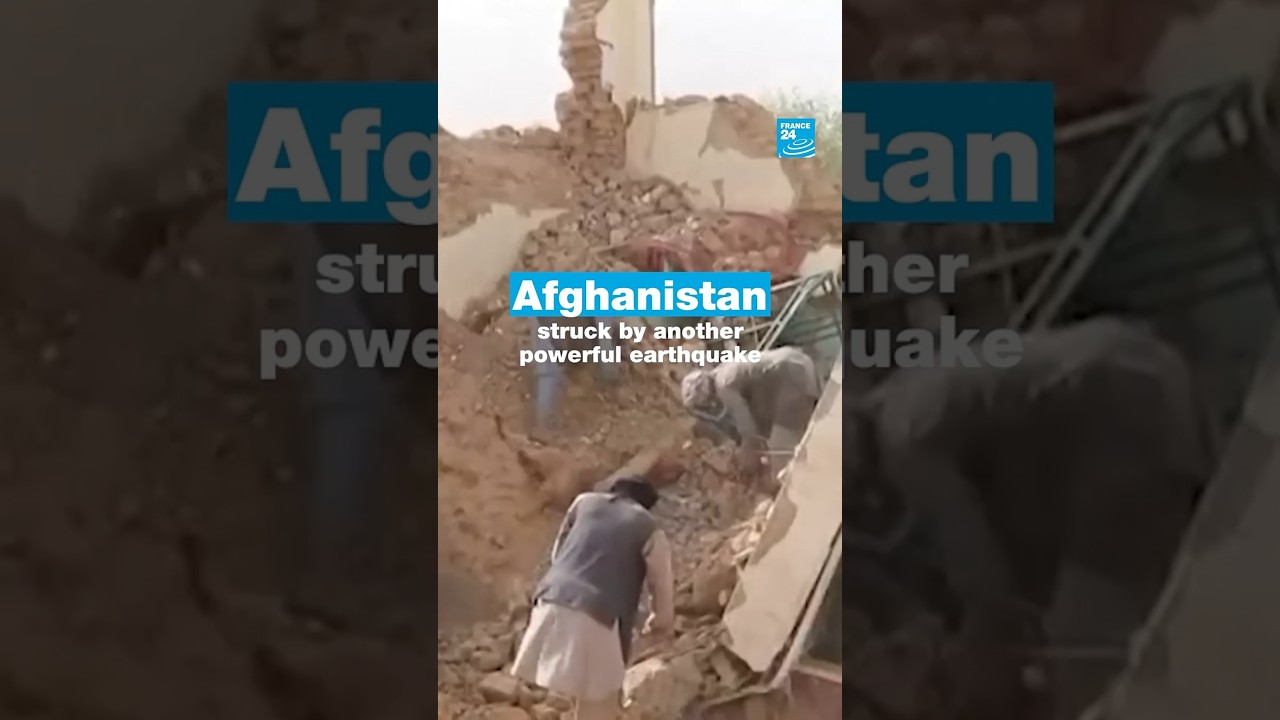 Afghanistan struck by another powerful earthquake • FRANCE 24 English