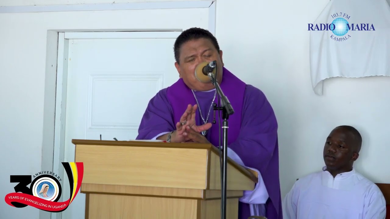 RADIO MARIA KAMPALA LUNCH HOUR PRAYER BY FR.RAYMOND KALANZI THIRD WEEK OF LENT