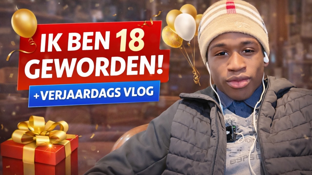 Ik ben 18 jaar geworden!!