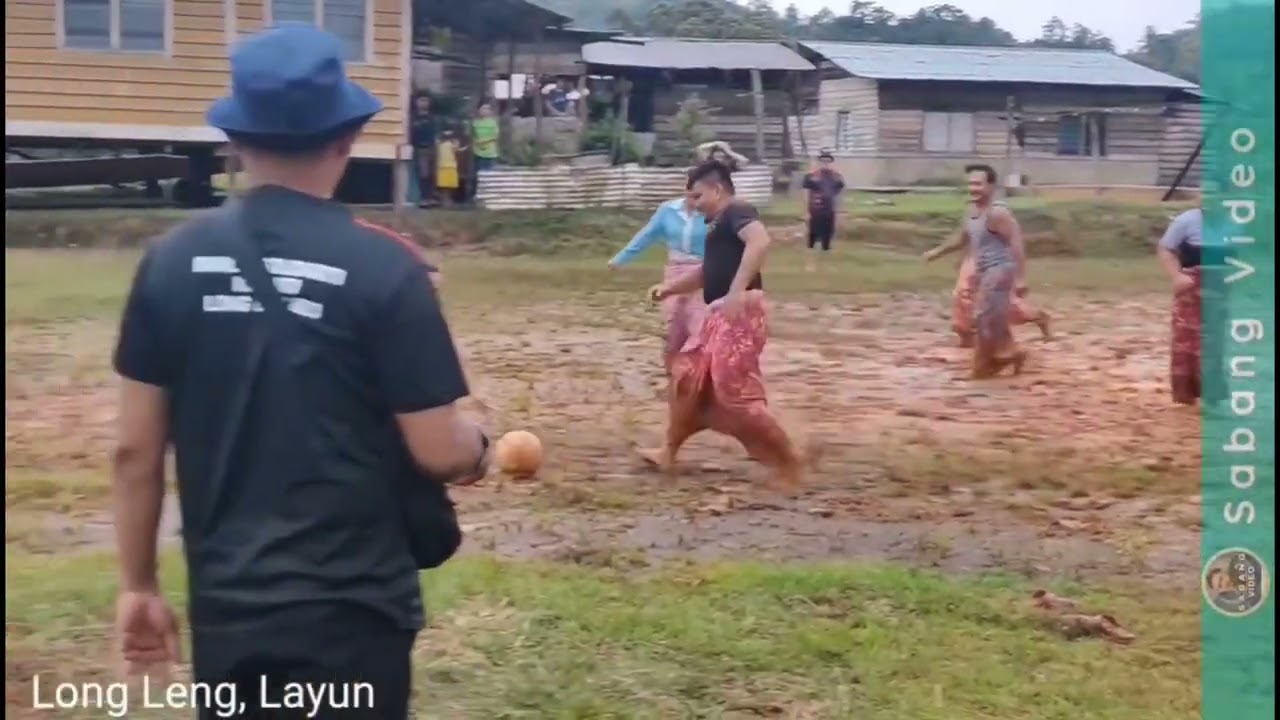 Trip ke Long Leng, Layun Baram I Part 16 Main bola kain sarung meriah 