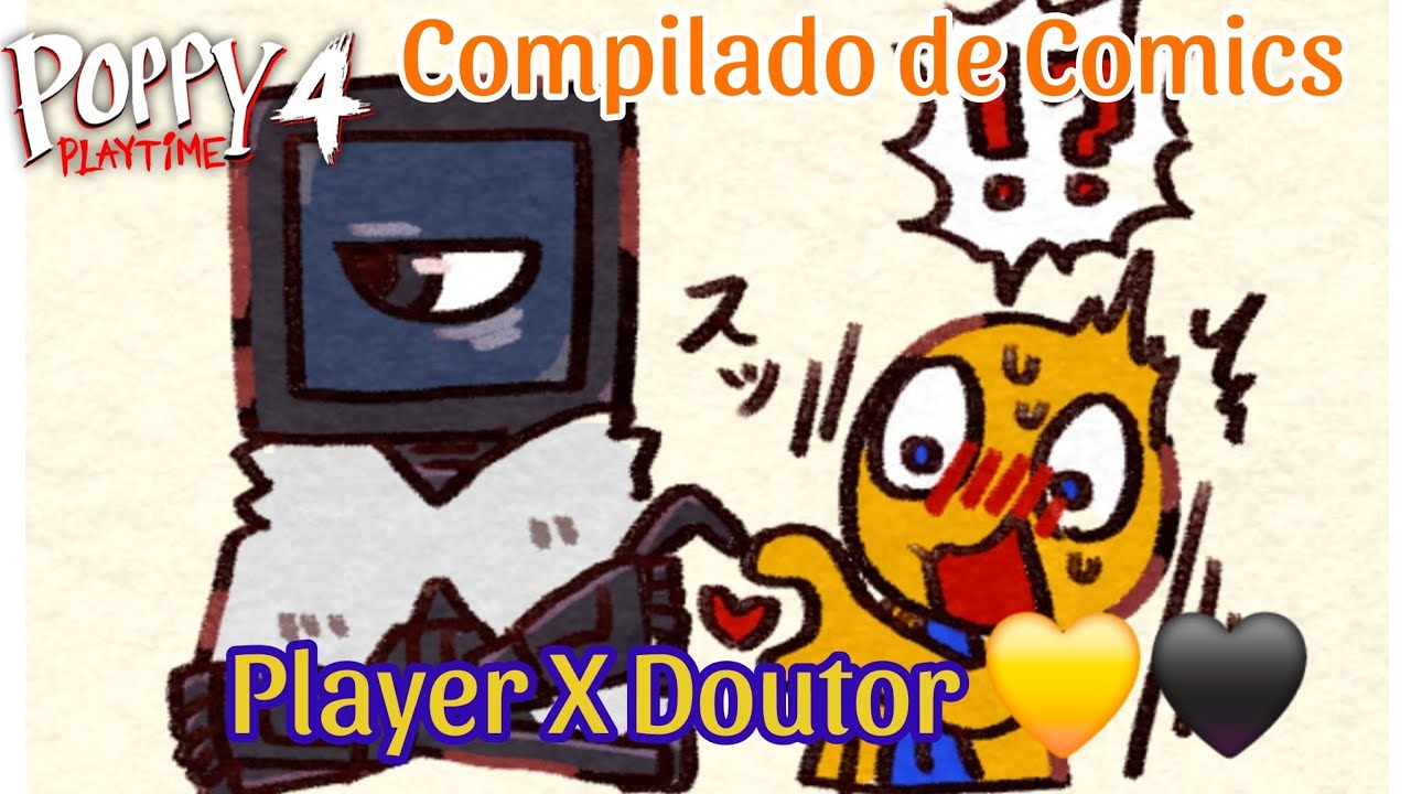 Player X Doutor💛🖤 (Compilado de Comics Poppy Playtime)