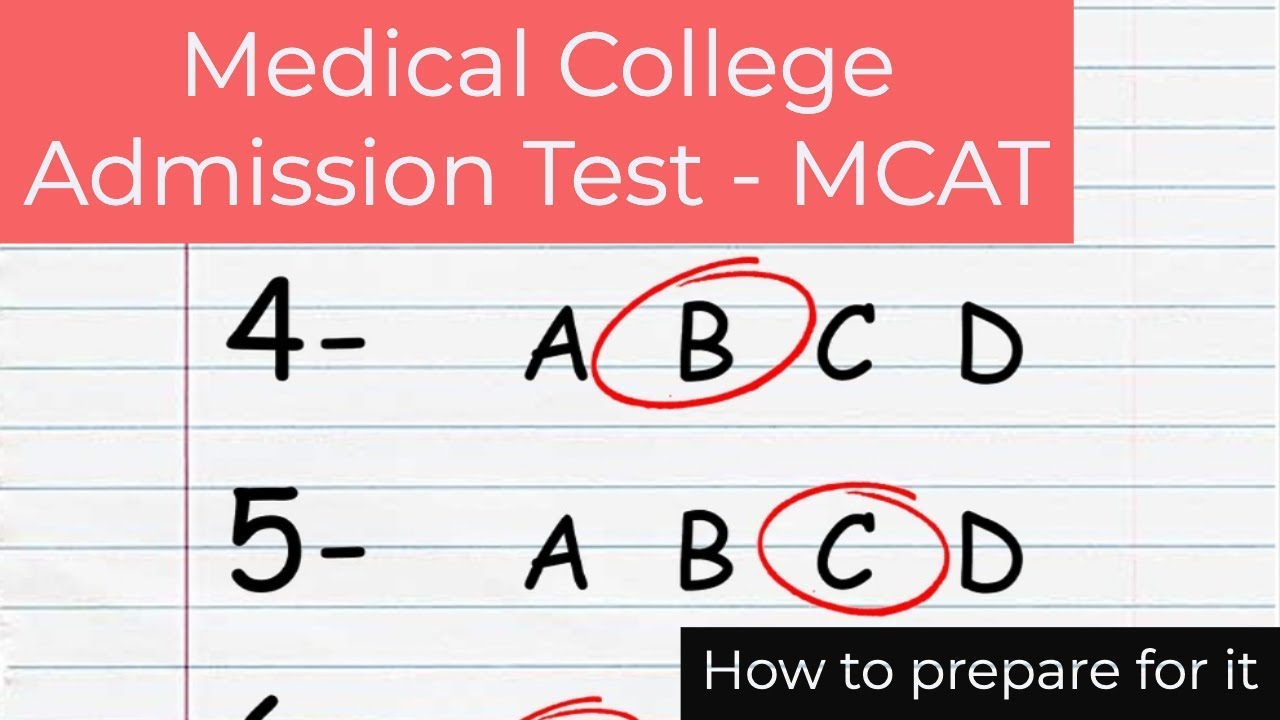 How to prepare for the Medical College Admission Test (MCAT)?