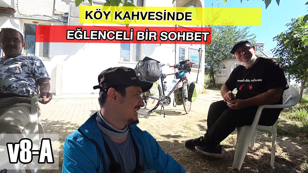Köy kahvesinde eğlenceli muhabbet v8A | Bisikletle Türkiye Turu