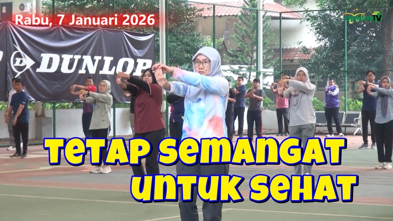 TETAP SEMANGAT UNTUK SEHAT