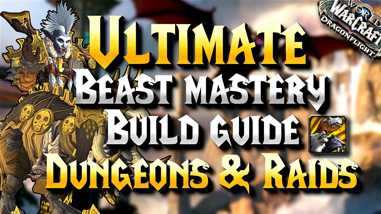 Complete BM Hunter build guide - RDY 4 DUNGEONS & RAIDS | Dragonflight
