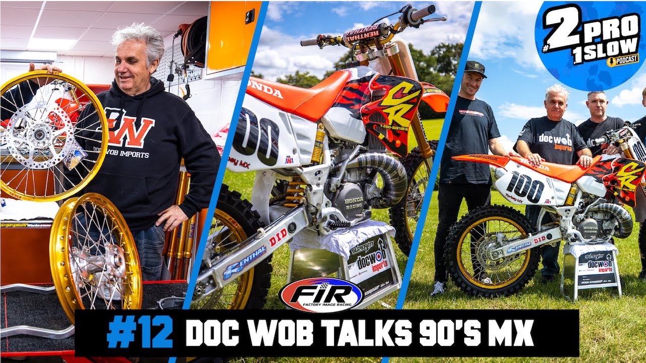 #12 DOC WOB TALKS 90'S MOTOCROSS (JEFF EMIG,RICKY CARMICHAEL,TRAVIS PASTRANA) | 2PRO1SLOW