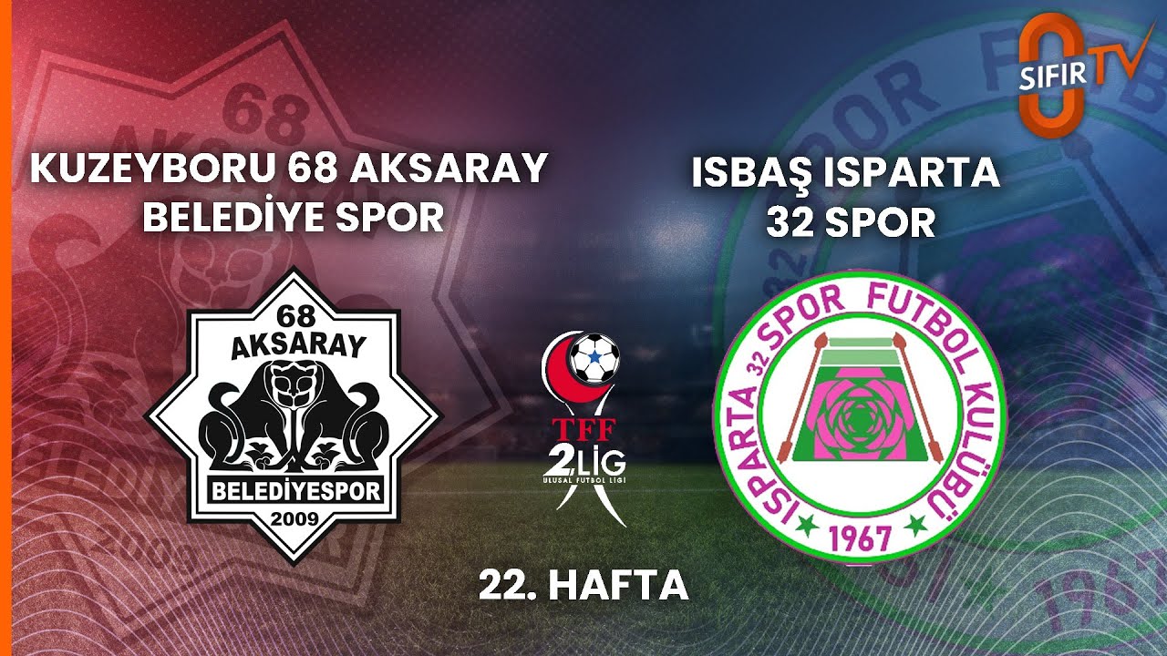 KUZEYBORU 68 AKSARAY BELEDİYE SPOR - ISBAŞ ISPARTA 32 SPOR