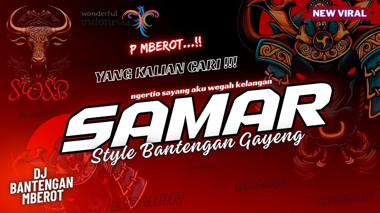 DJ BANTENGAN 🐮 SAMAR (siji-sijine kowe tak eman eman) 👹  P Mberot...!!  | SWSB PRODUCTION