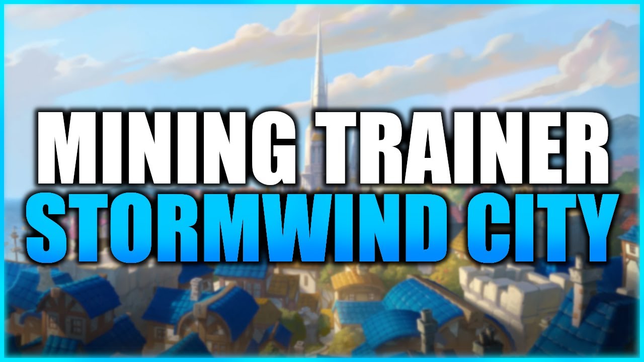 Stormwind City - Mining Trainer