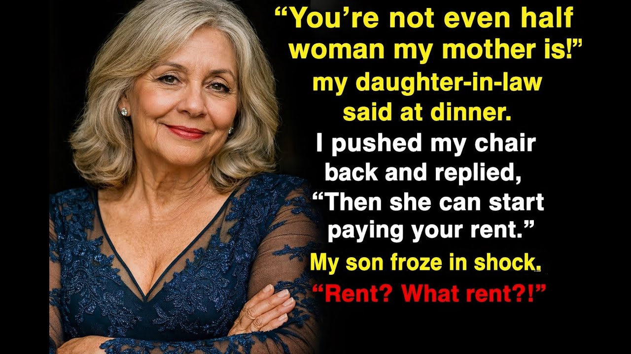 You’re not even half the woman my mother is,” my daughter-in-law said. I pushed my chair back and…