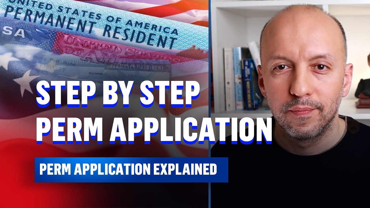 Step-by-Step PERM Application Process | How to Get Sponsored for a U.S. Green Card