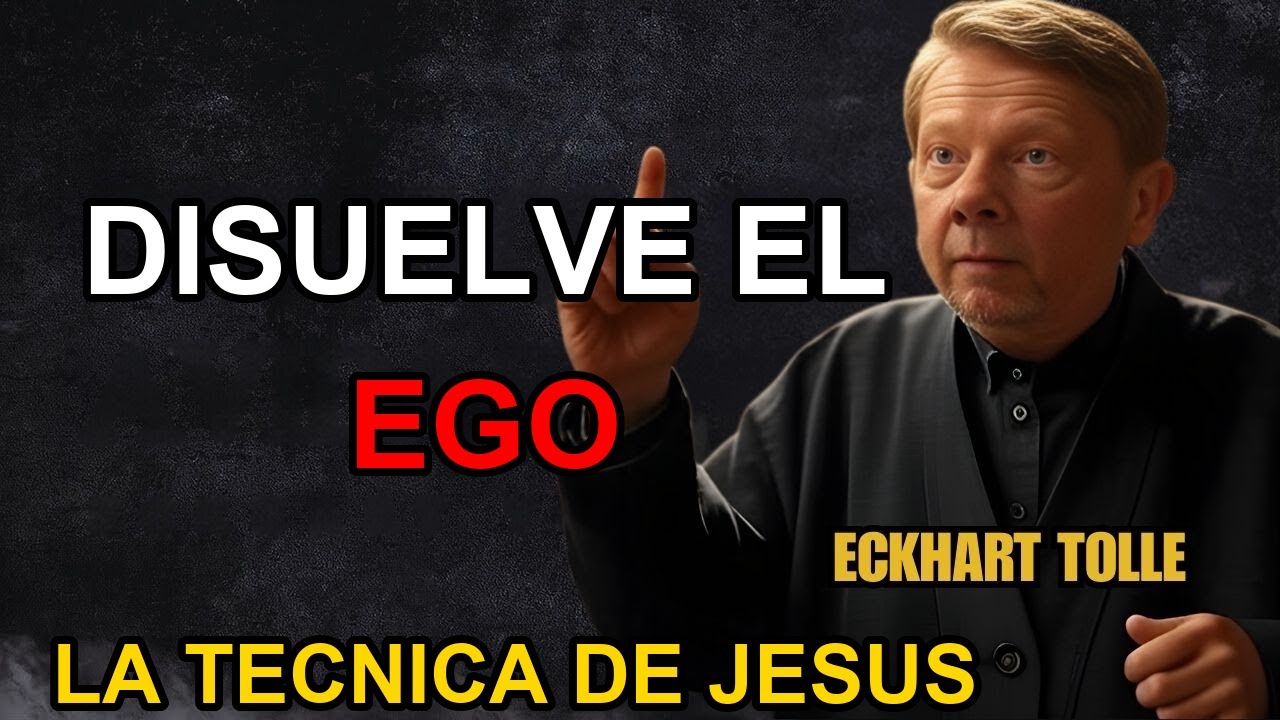 Como Jesus Disolvia el Ego en Segundos | Eckhart Tolle