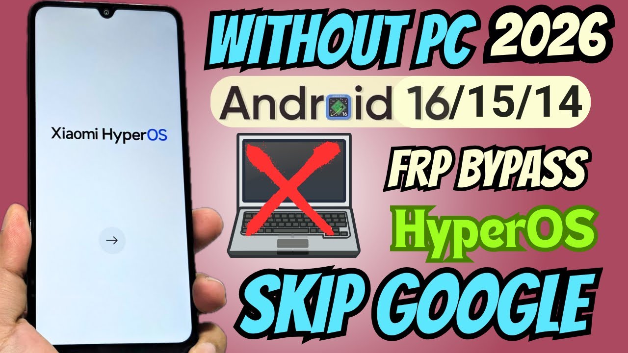 Без ПК разблокировка аккаунта Google Xiaomi Redmi Note HyperOS FRP Bypass Android 16 - 15 - 14
