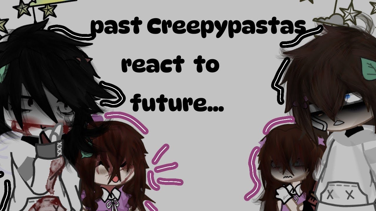 ★Past Creepypastas React to the Future //🇪🇦🇺🇸//part1//Sally//Jeff// #sallywilliams #jeffthekiller