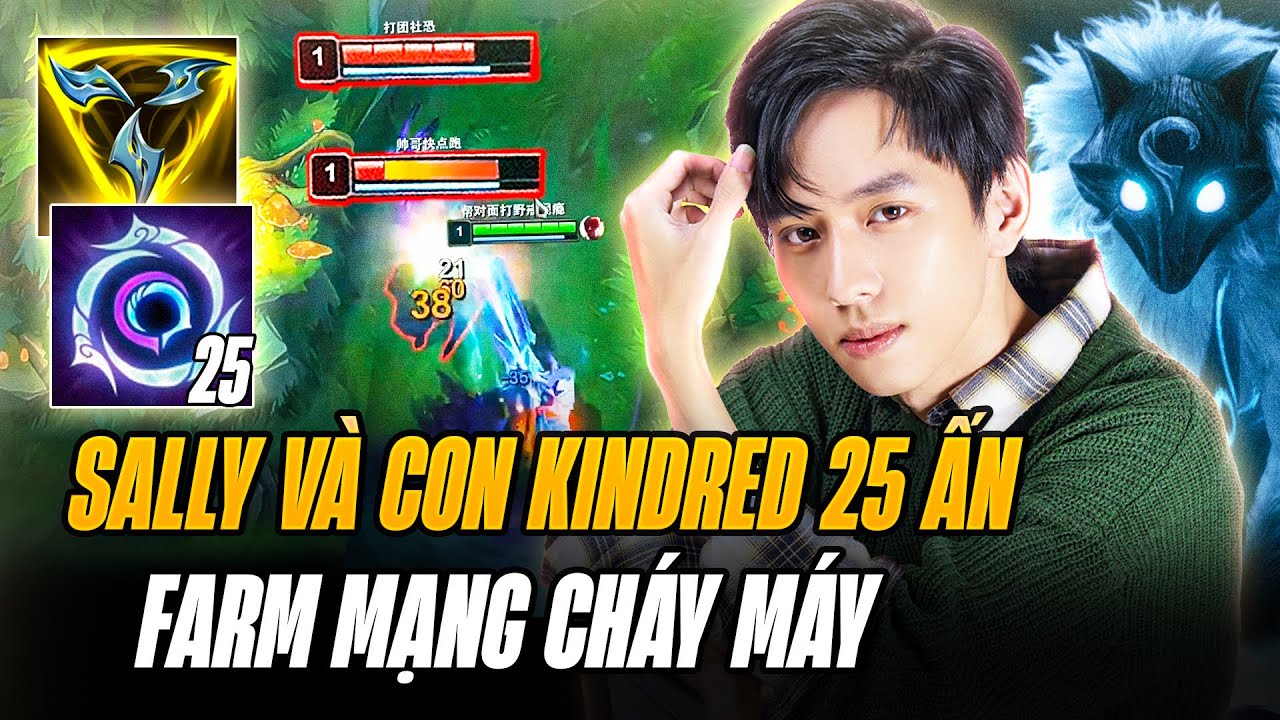 Sally V&agrave; Con Kindred 25 Ấn Trick Lỏ Cực H&agrave;i Khiến Rừng Đối Thủ Hết Game Vẫn Chưa Xong Đồ Đi Rừng