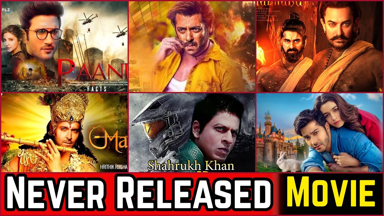 15 Bollywood Never Released Movies That Got Shelved & Remain Unreleased | Paani, Inshallah