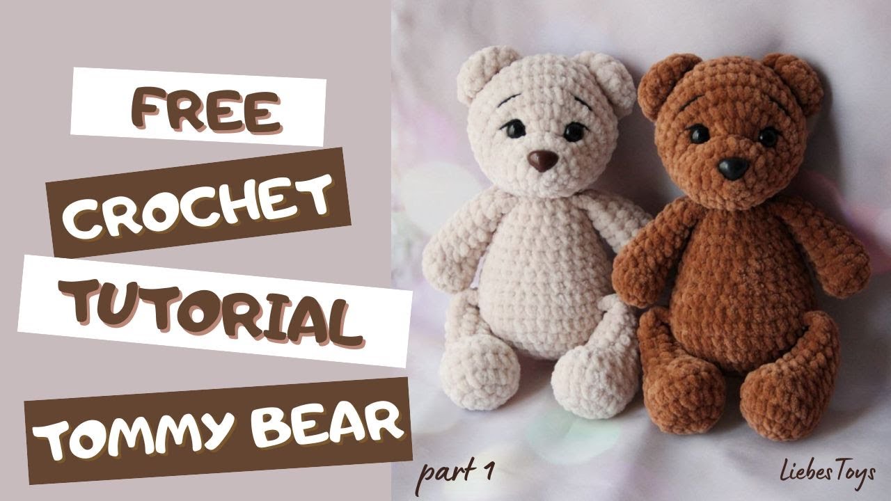 FREE crochet BEAR tutorial, how to CROCHET a bear, EASY to follow crochet pattern, Tommy bear, part1
