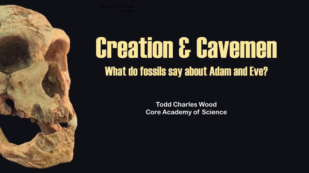 Creation & Cavemen: What do fossils say about Adam and Eve?