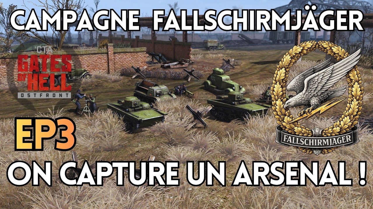 Campagne Fallschirmjäger EP3 : On capture un arsenal ! | CtA : Gates of Hell FR