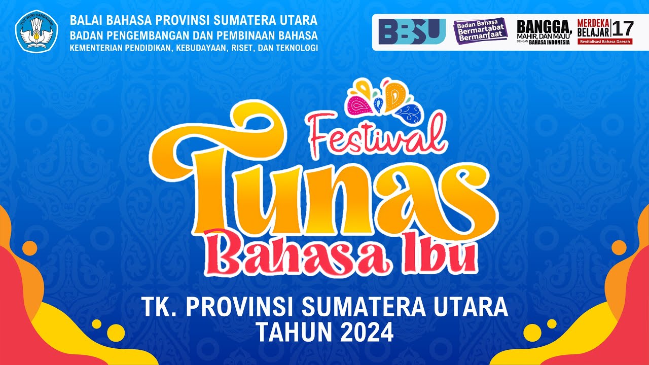 FESTIVAL TUNAS BAHASA IBU (FTBI) PROVINSI SUMATERA UTARA TAHUN 2024 -- BAGIAN 3